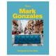 Livre Mark Gonzales Adventure In Street Skating Hiroshi Fujiwara