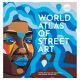 Livre The World Atlas of Street Art and Graffiti