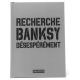Livre Recherche Banksy Désepérement (New Ed)