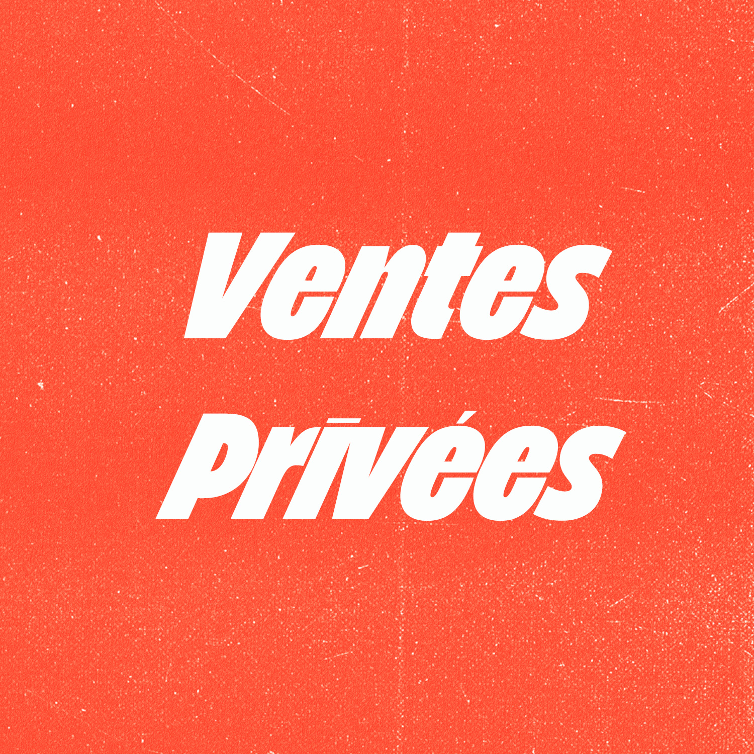 Ventes Privées Eté 2023